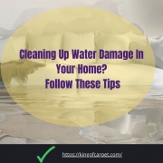 Cleaning up water damage in your home? Follow these tips