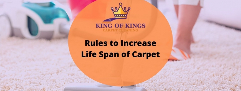 Rules to Increase Life Span of Carpet